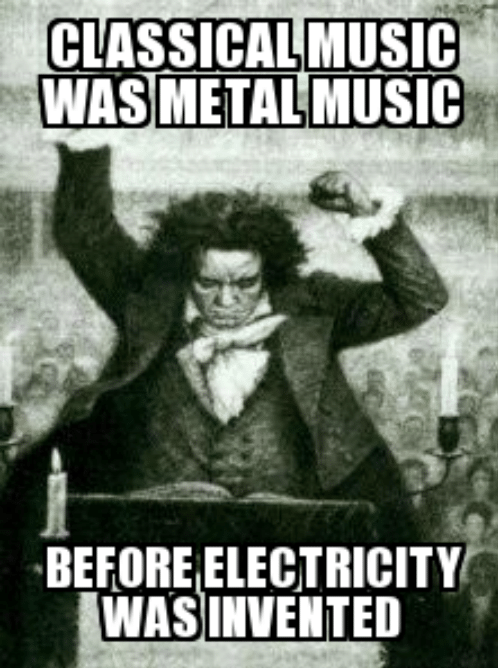 classical-music-was-metal-music-before-electricity-wasinvented-beastly-beethoven-52614976.png