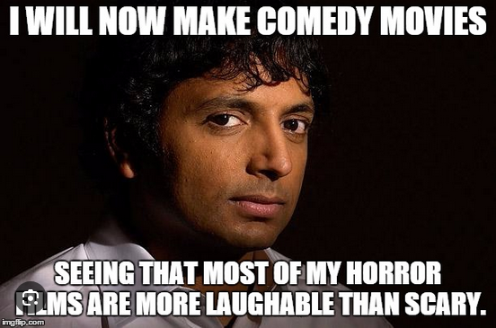 O M. Night Shyamalan meme.png